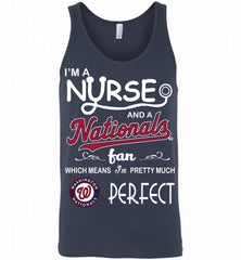 I'M A Nurse And A Washington Nationals Fan Pretty Much Perfect Tank - zezetee