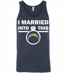 I MARRIED INTO THIS NFL Los Angeles Chargers Fans Gift Tank - zezetee