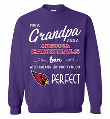 I'M A Grandpa And A Arizona Cardinals Pretty Much Perfect Crewneck Sweatshirt - zezetee