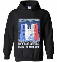 Notre Dame Cathedral in Paris on fire 15th april 2019 T-Shirt French Cathedral Hoodie - zezetee