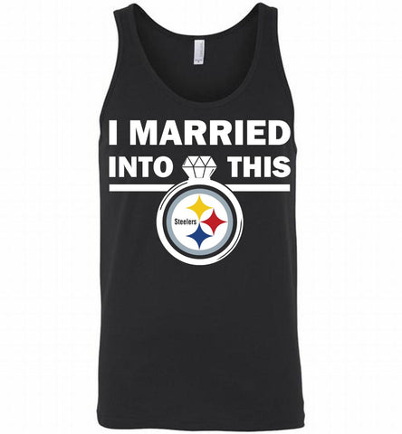 I MARRIED INTO THIS NFL Pittsburgh Steelers Fans Gift Tank - zezetee