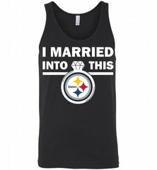I MARRIED INTO THIS NFL Pittsburgh Steelers Fans Gift Tank - zezetee