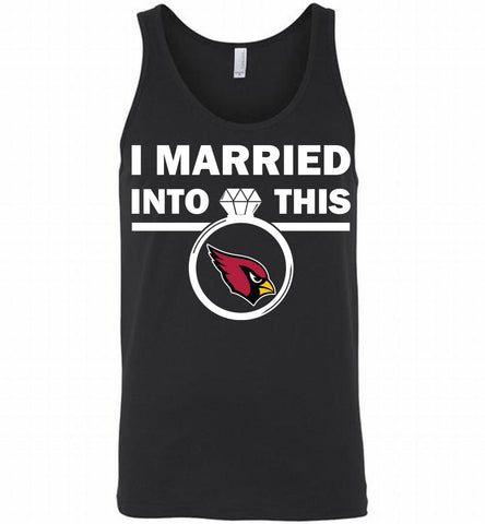 I MARRIED INTO THIS NFL Arizona Cardinals Fans Gift Tank - zezetee