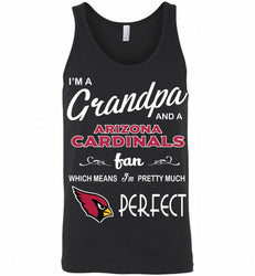 I'M A Grandpa And A Arizona Cardinals Pretty Much Perfect Tank