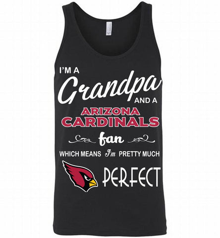 I'M A Grandpa And A Arizona Cardinals Pretty Much Perfect Tank - zezetee