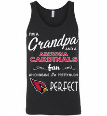I'M A Grandpa And A Arizona Cardinals Pretty Much Perfect Tank - zezetee