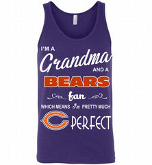 I'M A Grandma And A Chicago Bears Fans I'm Pretty Much Perfect Tank - zezetee