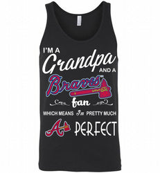 I'M A Grandpa And A Atlanta Braves Fans Gift Tank