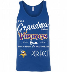 I'M A Grandma And A Vikings Fans I'm Pretty Much Perfect Tank - zezetee