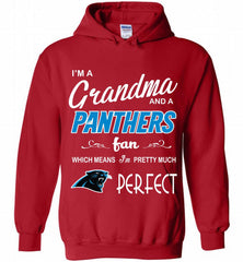 I'M A Grandma And A Carolina Panthers Fans I'm Pretty Much Perfect Hoodie - zezetee