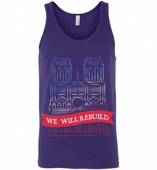 We Will Rebuild Notre-Dame Cathedral Tshirt Tank - zezetee