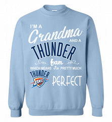 I'M A Grandma And A Oklahoma City Thunder Fans Perfect Crewneck Sweatshirt - zezetee