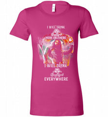 AQUAMAN I WILL DRINK CROWN ROYAL HERE THERE I WILL DRINK CROWN ROYAL EVERYWHERE Bella Ladies Tee - zezetee