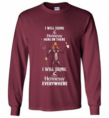 AQUAMAN I WILL DRINK HENNESSY HERE THERE I WILL DRINK HENNESSY Gildan Long Shirt - zezetee