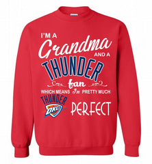 I'M A Grandma And A Oklahoma City Thunder Fans Perfect Crewneck Sweatshirt - zezetee