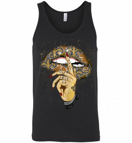 NFL New Orleans New Orleans Saints Lip Shut The Fuck Up Tank - zezetee