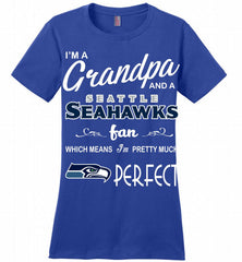 I'M A Grandpa And A Seattle Seahawks Pretty Much Perfect Ladies Perfect - zezetee