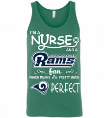 I'M A Nurse And A NFL Los Angeles Rams Fan Pretty Much Perfect Tank - zezetee