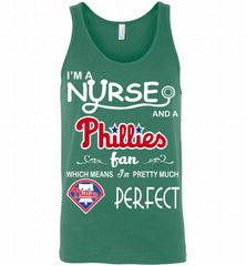 I'M A Nurse And A Philadelphia Phillies Fan Pretty Much Perfect Tank - zezetee