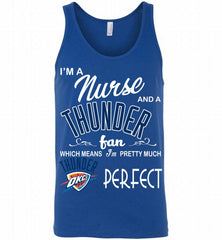 I'M A Nurse And A Oklahoma City Thunder Fans Perfect Tank - zezetee