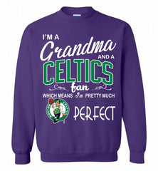 I'M A Grandma And A Boston Celtics Fans Perfect Crewneck Sweatshirt - zezetee