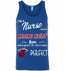 I'M A Nurse And A Miami Heat Fans Perfect Tank - zezetee