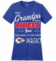 I'M A Grandpa And A Kansas City Chiefs Pretty Much Perfect Ladies Perfect - zezetee