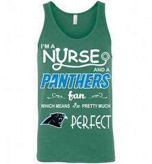 I'M A Nurse And A NFL Carolina Panthers Fan Pretty Much Perfect Tank - zezetee