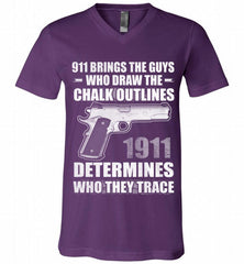 911 BRINGS THE GUYS WHO DRAW THE CHALK OUTLINES 1911 DETERMINES GUN V-Neck Shirt - zezetee