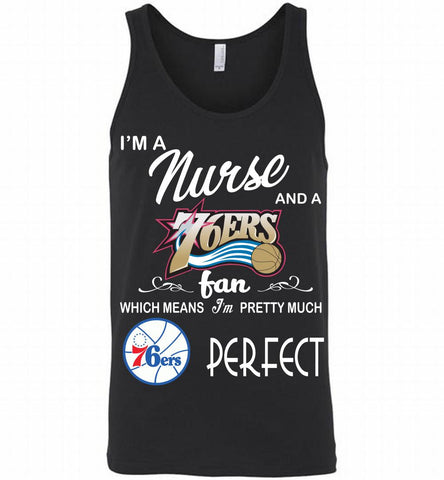 I'M A Nurse And A Philadelphia 76ers Fans Perfect Tank - zezetee