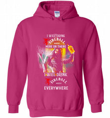 AQUAMAN I WILL DRINK FIREBALL HERE THERE I WILL DRINK FIREBALL EVERYWHERE Hoodie - zezetee