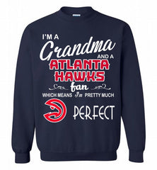 I'M A Grandma And A Atlanta Hawks Fans Perfect Crewneck Sweatshirt - zezetee