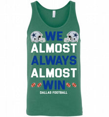 Dallas Cowboys We Almost Always Almost Win Tank - zezetee