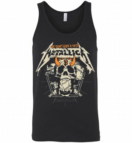Metallica We Don't Give A Shit San Francisco Giants Tank - zezetee