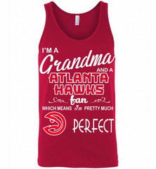 I'M A Grandma And A Atlanta Hawks Fans Perfect Tank - zezetee
