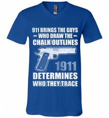 911 BRINGS THE GUYS WHO DRAW THE CHALK OUTLINES 1911 DETERMINES GUN V-Neck Shirt - zezetee