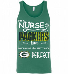 I'M A Nurse And A NFL Green Bay Packers Fan Pretty Much Perfect Tank - zezetee