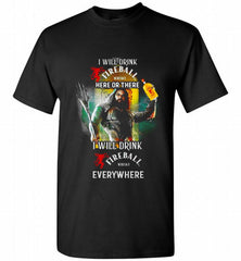 AQUAMAN I WILL DRINK FIREBALL HERE THERE I WILL DRINK FIREBALL EVERYWHERE Shirt - zezetee