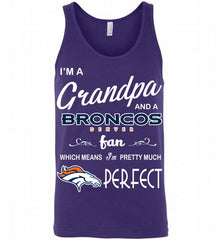 I'M A Grandpa And A Denver Broncos Pretty Much Perfect Tank - zezetee