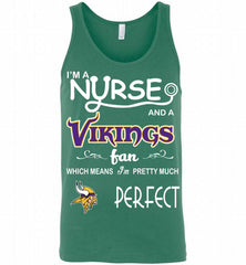 I'M A Nurse And A NFL Minnesota Vikings Fan Pretty Much Perfect Tank - zezetee