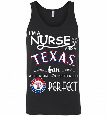 I'M A Nurse And A Texas Rangers Fan Pretty Much Perfect Tank - zezetee