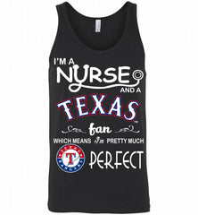 I'M A Nurse And A Texas Rangers Fan Pretty Much Perfect Tank - zezetee