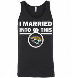 I MARRIED INTO THIS NFL Jacksonville Jaguars Fans Gift Tank
