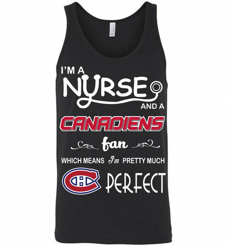 I'M A Nurse And A Montreal Canadiens Fans Gift Tank - zezetee