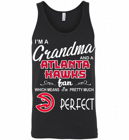 I'M A Grandma And A Atlanta Hawks Fans Perfect Tank - zezetee