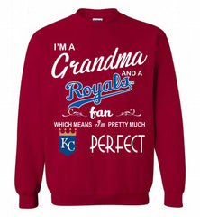 I'M A Grandma And A Kansas City Royals Fans Gift Crewneck Sweatshirt - zezetee