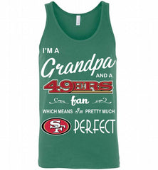 I'M A Grandpa And A San Francisco 49ers Pretty Much Perfect Tank - zezetee
