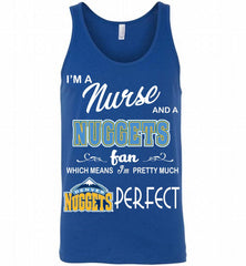 I'M A Nurse And A Denver Nuggets Fans Perfect Tank - zezetee