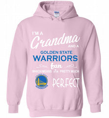 I'M A Grandma And A Golden State Warriors Fans Perfect Hoodie - zezetee