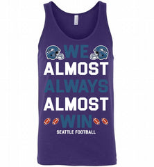 Seattle Seahawks We Almost Always Almost Win Tank - zezetee